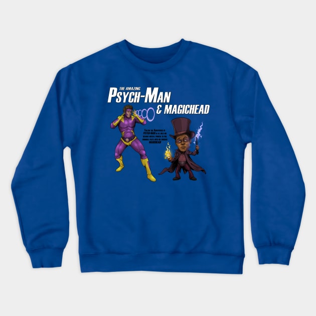 The Amazing Psych-Man & MagicHead Crewneck Sweatshirt by MurderSheWatched